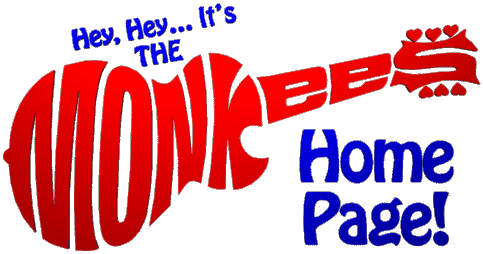 Hey Hey, It's The Monkees Home Page!