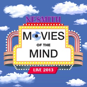 CD Review – Movies of the Mind 2013 Live by Michael Nesmith