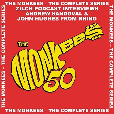 Zilch Podcast #42 – The Monkees On blu Ray!
