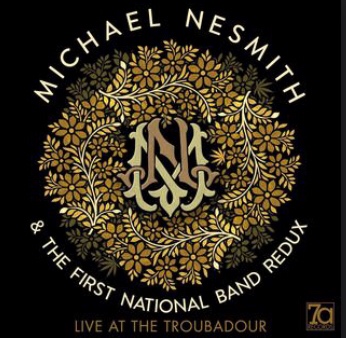 Review: Michael Nesmith & The First National Band Redux Live At The Troubadour