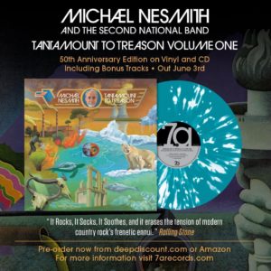 7a Records To Release Michael Nesmith’s Tantamount To Treason Vol. 1