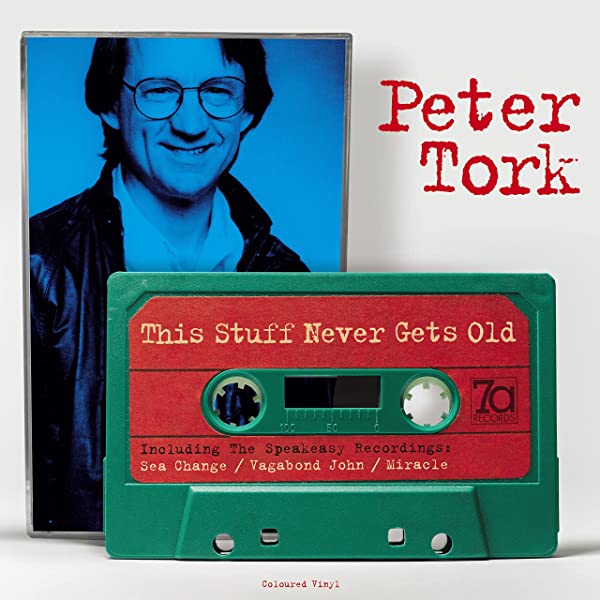REVIEW: PETER TORK – ‘THIS STUFF NEVER GETS OLD’ 7A RECORDS EP