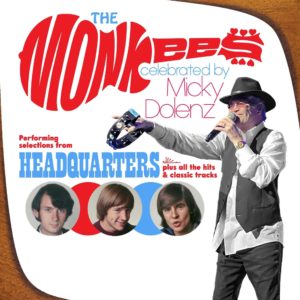 The Monkees HEADQUARTERS Super Deluxe Edition And Micky Dolenz 2023 Headquarters Tour!