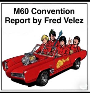 M60: MONKEES 60TH ANNIVERSARY CONVENTION – A RECAP BY FRED VELEZ